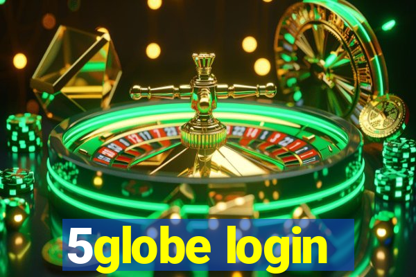 5globe login